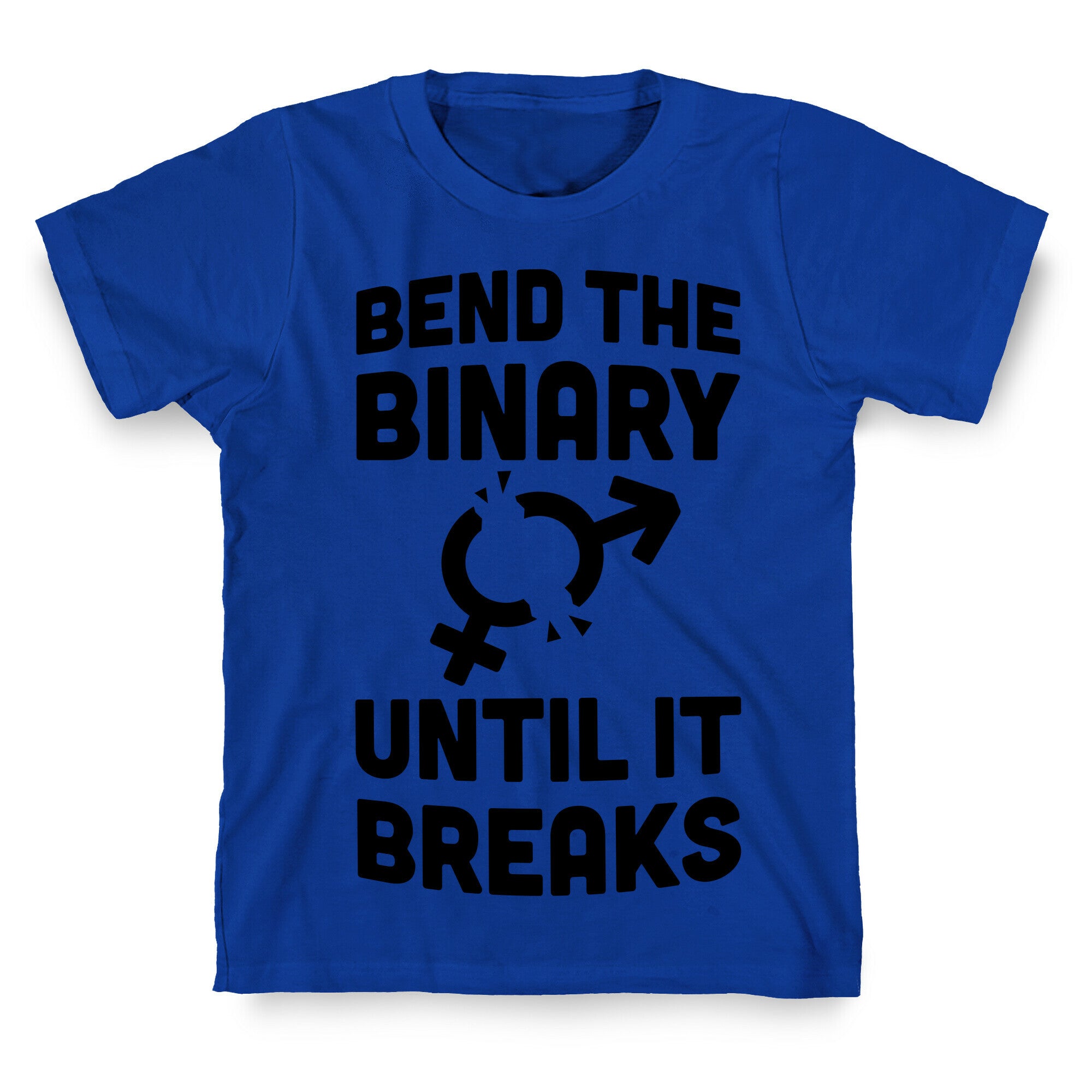 Bend The Binary Until It Breaks T-Shirt
